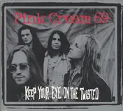Pink Cream 69 - Keep Your Eye On The Twisted