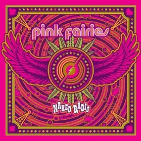 The Pink Fairies - Naked Radio
