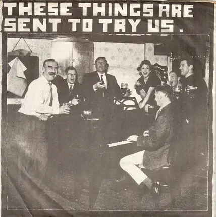 Pink Flamingos / Mike Malignant And The Parasites - These Things Are Sent To Try Us