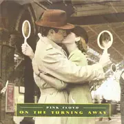 7inch Vinyl Single - Pink Floyd - On The Turning Away