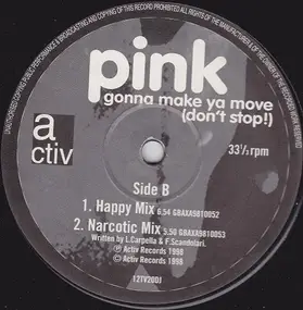 Pink - Gonna Make Ya Move (Don't Stop!)