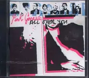 Pink Grease - All Over You