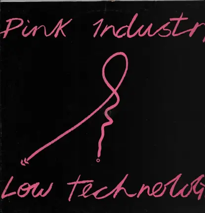 Pink Industry - Low Technology