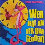 12inch Vinyl Single - Pink Panther - Wer Hat An Der Uhr Gedreht