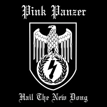 Pink Panzer - Hail The New Dong