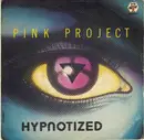 7inch Vinyl Single - Pink Project - Hypnotized