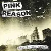 LP - PINK REASON - SHIT IN THE GARDEN