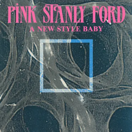 Pink Stanly Ford - A New Style Baby