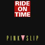 7inch Vinyl Single - Pink Slip - Ride On Time