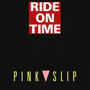 7inch Vinyl Single - Pink Slip - Ride On Time