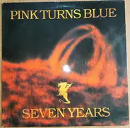 Pink Turns Blue - Seven Years