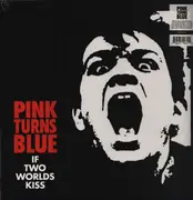 LP - Pink Turns Blue - If Two Worlds Kiss