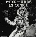 LP - Pink Turds In Space - Complete Part 1