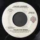 7inch Vinyl Single - Pinkard & Bowden - Trailer Park Woman