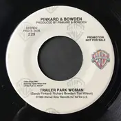 Pinkard & Bowden - Trailer Park Woman
