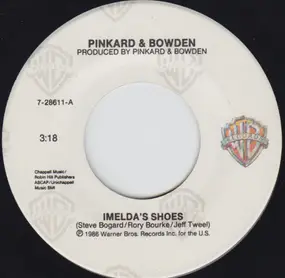 Pinkard & Bowden - Imelda's Shoes / She Thinks I Steal Cars