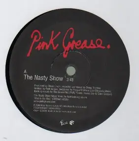 Pink Grease - The Nasty Show