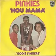 Pinkies - Hou Mama / God's Fingers