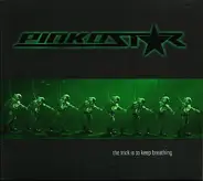 Pinkostar - The Trick Is To Keep Breathing