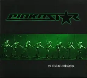 Pinkostar - The Trick Is To Keep Breathing