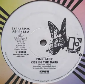 Pink Lady - Kiss In The Dark / Walk Away Renee