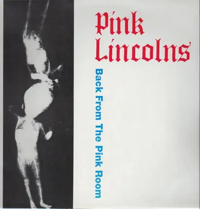 Pink Lincolns - Back From The Pink Room