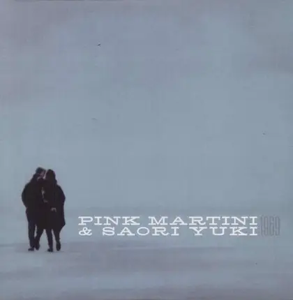 PINK MARTINI & SAORI YUKI - 1969
