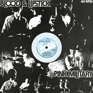 Pink Military - Blood & Lipstick