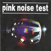 Pink Noise Test - Plasticized