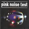CD - Pink Noise Test - Plasticized