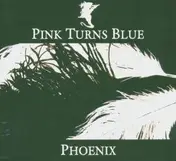 Pink Turns Blue - Phoenix
