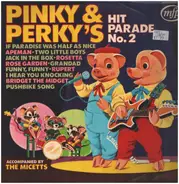 Pinky & Perky Accompanied By The Micetts - Pinky & Perky's Hit Parade No. 2