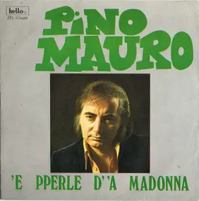 Pino Mauro - 'E Pperle D' 'A Madonna