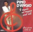 7inch Vinyl Single - Pino D'Angiò - Ti Regalo Un Reggae And Roll