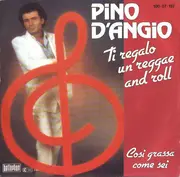 7inch Vinyl Single - Pino D'Angiò - Ti Regalo Un Reggae And Roll
