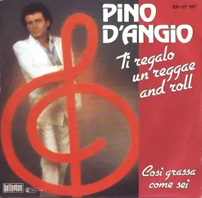 Pino d'Angio - Ti Regalo Un Reggae And Roll