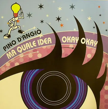 Pino D'Angiò - Ma Quale Idea / Okay Okay