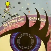 12inch Vinyl Single - Pino D'Angiò - Ma Quale Idea / Okay Okay