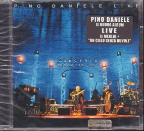 Pino Daniele - Live Concerto Medina Tour 2001