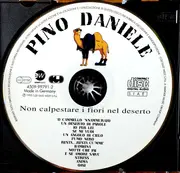 CD - Pino Daniele - Non Calpestare I Fiori Nel Deserto