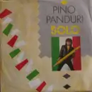7inch Vinyl Single - Pino Panduri - Solo