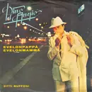 7'' - Pino d' Angio', Pino D'Angio - Evelonpappa' Evelonmamma' / Zitti Buffoni
