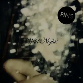 PINS - Wild Nights (lp+cd)