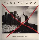 LP - Pinski Zoo - The City Can't Have It Back