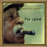 Pío Leyva - Soneros De Verdad Present Pio Leiva