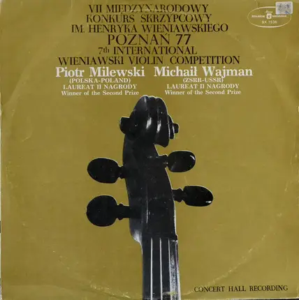 Piotr Milewski And Михаил Вайман Play Henryk Wieniawski , Sergei Prokofiev - 7th International Wieniawski Violin Competition Poznań '77