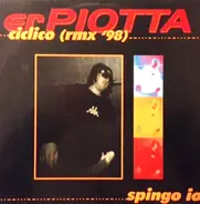 Piotta - Ciclico (Remix '98) / Spingo Io