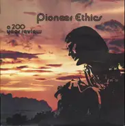 Pioneer Ethics - A 200 Year Review