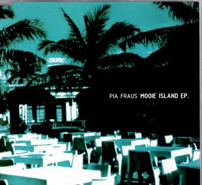 Pia Fraus - Mooie Island EP