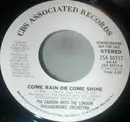 7inch Vinyl Single - Pia Zadora With The London Philharmonic Orchestra - Come Rain Or Come Shine